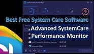 💽Review Advanced SystemCare Performance Monitor, Best System Care Software
