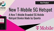 T-Mobile Launches New 5G Mobile Hotspot - Made By Quanta