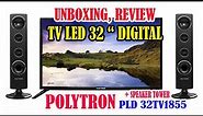 TV LED 32 " DIGITAL POLYTRON - PLD 32TV1855 Plus SPEAKER TOWER