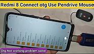 Redmi 8 connect otg use pendrive and mouse
