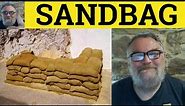 🔵 Sandbag Meaning - Sandbagging Definition - Sandbag Examples - Sandbag Sandbagging