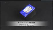 New Remanufactured HP 22 Ink Cartridge Instructional Video