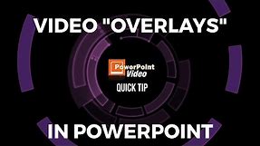 Create a Transparent Video "Overlay" in Powerpoint