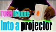 How to turn your iphone into a Projector-Easy DIY