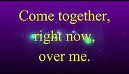 Aerosmith - Come Together LYRICS!!!