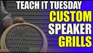 How to make Pressed Speaker Grills | Teach It Tuesday
