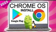 Install Chrome OS on Laptop or PC | 2023