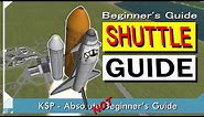 Building & Flying a Mk3 Space Shuttle | KSP (Not) Beginner's Guide