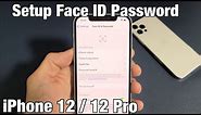 iPhone 12: How to Add/Setup Face ID Password