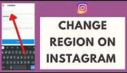 Instagram Tutorial: How to Change Region /Country on Instagram