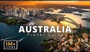 Australia The Ultimate Travel Guide | Best Places to Visit | Top Attractions