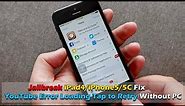 How to Jailbreak iPad 4/iPhone 5/5C & Fix YouTube Error Loading Tap to Retry Without PC 2022