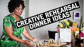 Creative Wedding Rehearsal Dinner Ideas