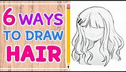 ☆ HOW TO DRAW 6 HAIRSTYLES || Easy Tutorial! ☆