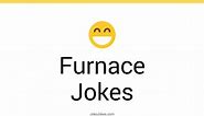 24  Furnace Jokes And Funny Puns - JokoJokes