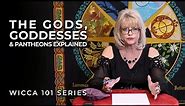 Gods, Goddess, and Pantheons Explained | Learning Wicca and Witchcraft for beginners.