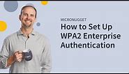 MicroNugget: What is WPA2 Enterprise?
