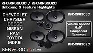 KENWOOD eXcelon Vehicle Specific 6x9” Component Speakers: KFC-XP6903C & KFC-XP6902C