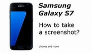 Samsung Galaxy S7: How to take a screenshot/capture?
