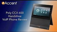Poly CCX 600 VoIP Phone Review - Polycom Handsfree Touchscreen IP Desk Phone