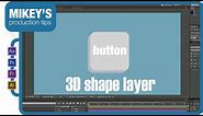 3D button shape layer after effects tutorial