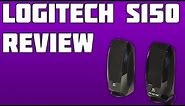 Logitech S150 Digital USB Speakes Review !