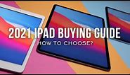 2021 Ultimate iPad Buying Guide
