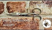 Using Buttonhole Scissors