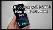 LG Journey/K30 2019 How to Hard Reset