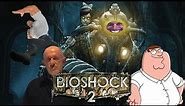 Bioshock 2 but it still makes no sense