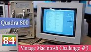 Vintage Macintosh Challenge - Installation and Setup of My Quadra 800 (VMC Part 3)