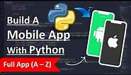 Python Projects ~ Build Mobile App With Python ~ App Development From Scratch
