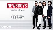 Newsboys - Fishers Of Men (Lyric Video)