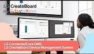 [LG ConnectedCare DMS] 3. LG CreateBoard Device Management System