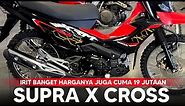 Motor Bebek Irit Dan Handal ‼️ All New Honda Supra X CROSS 125