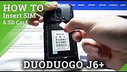 How to Insert Nano SIM and Micro SD Card on DUODUOGO J6+ - Install Cards