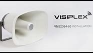 Visiplex VNS2084/VNS2085 – PA Horn Speakers Installation