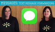 iPhone / iPad Messages App - Text Message Forwarding
