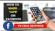 How To Mark Safe on Facebook App