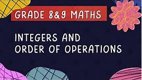 Grade 8 Mathematics Integers and Order of Operation
