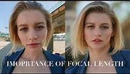 The Importance of Focal Length in Portraits