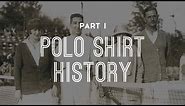 Ultimate Polo Shirt Guide - Part 1 History of Polo Shirts