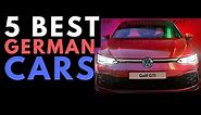Top 5 Best German Cars in 2022