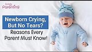 Why Do Babies Cry With No Tears?