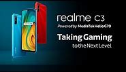 Realme C3 - Powered by MediaTek Helio G70 | Taking Gaming to the Next Level