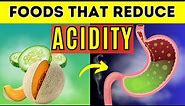 10 Foods That Lower Acidity In Body | Reduce Stomach Acidity