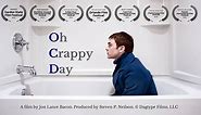 "Oh Crappy Day" Official Trailer