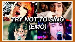 Try Not To Sing Along EMO Edition! - Part 1! 🖤