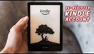 How To Deregister and Register Your Kindle Account