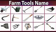 Farm Tools Name Meaning And Equipment Vocabulary. Garden Tools Name with Image. Farmer tool English